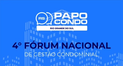 Vem ai o 4° Fórum Nacional de Gestão Condominial!